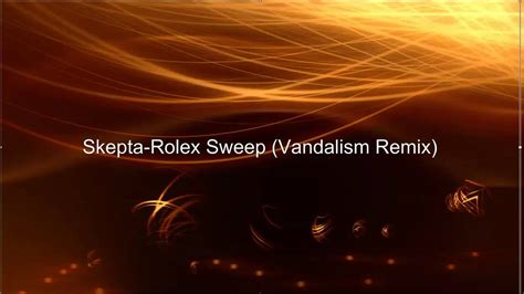 skepta rolex sweep vandalism remix